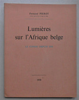 1958 Lumières Sur L'Afrique Belge - Le Congo Depuis 1954 - Other & Unclassified