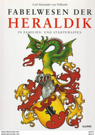 Fabelwesen Der Heraldik - Carl-Alexander Von Volborth - Unclassified