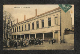 52 - CHAUMONT - Ecole Michelet - 1911 - Chaumont
