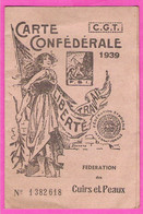 Carte Confédérale Du Syndicat C.G.T. Fédération Des Cuirs Et Peaux Syndicat De La Chaussure Pour 1939 - Historical Documents