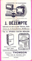 Buvard Publicitaire Des Ets J.Dézempte Télé Radio Electro-ménager à Rives (Isère) Agent Thomson - Produits Ménagers