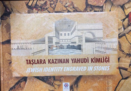 Jews In Anatolia Turkey Ottoman - Jewish Identity Engraved In Stones Illustrateds - Nahost