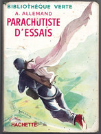 Hachette - Bibliothèque Verte Avec Jaquette -  André Allemand - "Parachutiste D'essai" - 1957 - #Ben&Vteanc - Biblioteca Verde
