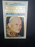 Man From A Far Country - A Portait Of Pope John Paul II - Foreword By Cardinal Hume - Mary Craig - Religione