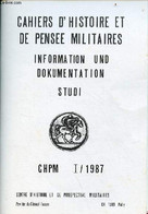 Cahiers D'histoire Et De Pensée Militaires Information Und Dokumentation Studi Chpm I/1987 - L'initiative Au Combat Par - Français