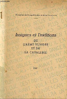 Insignes Et Traditions De L'armée Blindée Et De La Cavalerie. - Direction De L'armée Blindée Et De La Cavalerie - 1947 - Français