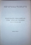 Kuzaydogu Bulgaristan Turk Agizlari -  Balkans Bulgarian Turks Dialect - Dictionaries
