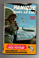 Panique Dans Le Ciel Une Aventure De Bob Morane Par Henri Vernes - Collection Marabout Junior - Unclassified