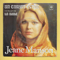 Disque Vinyle 45 Tours :  JEANE  MANSON :  Un Enfant Est Né ( Extrait De La Bible )..Scan A  : Voir 2 Scans - Chants Gospels Et Religieux