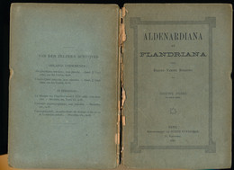 ALDENNARDINA EN FLANDRIANA DOOR E.VANDER STRAETEN  1894 TWEEDE DEEL - REDELIJKE STAAT - 162 BLZ - 21 X 14 CM - Oudenaarde