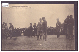 ARMEE SUISSE - MILITAIRE - KAISER WILHELM II BEI DEN SCHWEIZER MANÖVERN 1912 - TB - Elm