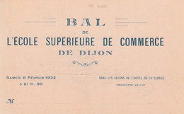 21 - DIJON - Invitation Au Bal De L'Ecole Supérieure De Commerce Du 6 Février 1932 - Programmes