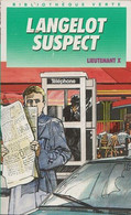 Langelot Suspect - Du Lieutenant X - ( Vladimir Volkoff ) - Bibliothèque Verte N° 370 - 1989 - Biblioteca Verde