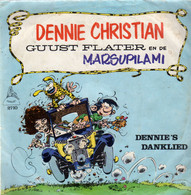 * 7" *   DENNIE CHRISTIAN - GUUST FLATER EN DE MARSUPILAMI (Holland 1978) - Niños