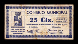 España Billete Local Guerra Civil Monzón Huesca 25 Céntimos 1937 MBC- AVF - Sonstige & Ohne Zuordnung