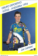 LUC LEBLANC GRUPO DEPORTIVO LOTUS ANDORRA 1994 TBE - Cycling