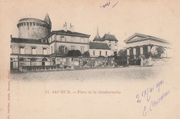 SAUMUR. - Place De La Gendarmerie. Carte Précurseur De 1901 - Saumur