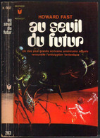 MARABOUT SCIENCE-FICTION N° 263 " AU SEUIL DU FUTUR " HOWARD FAST - Marabout SF