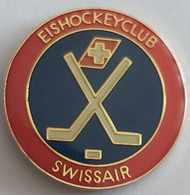 EHC SWISSAIR Switzerland Ice Hockey Club   PINS A10/4 - Sports D'hiver