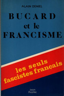 BUCARD ET LE FRANCISME  LES SEULS FASCISTES FRANCAIS - Français