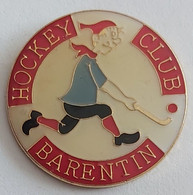 Hockey Club Barentin France  PINS A10/4 - Sports D'hiver