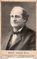 WILLIAM JENNINGS BRYAN PRESIDENT DES ETATS-UNIS D'AMERIQUE LE 3 NOVEMBRE 1908 - Presidenti