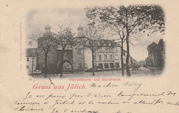 Allemagne - Gruss Aus Jülich - Hexenthurm Und Rurstrasse(carte Précurseur) - Juelich