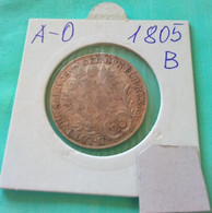 AUSTRIA  20 Kreutzer 1805 B Silver Coin - Austria