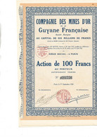 COMPAGNIE DES MINES D'OR DE LA GUYANE FRANCAISE -  ACTION DE 100 FRS -ANNEE 1926 - Bergbau