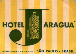 Etiquette Hôtel Hotel Jaragua Sao Paulo Brasil Etiquette Voyage Vacances Travel Holidays Brésil Amérique Du Sud B.Etat - Etiquettes D'hotels