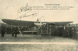 Toulouse * Aviation * Voyage Toulouse Pau * Aviateur MORIN Atterrit Sur Le Polygone * 27 Février 1911 * Avion - Toulouse