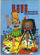 LILI N° 9 " LILI REPORTER PHOTOGRAPHE  " JEUNESSE / JOYEUSE - Lili L'Espiègle