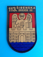 113 BRIGADA - ŠIBENIK .. Croatia Army Old Patch #2 * Croatie Armee Ecusson Kroatien Flicken Croazia Toppa Croacia Parche - Ecussons Tissu