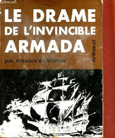 Le Drame De L'invincible Armada. - McKee Alexander - 1964 - Français