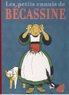 BECASSINE  " LES PETITS ENNUIS DE BECASSINE  "    REEDITIONS DE 2013   TBE - Bécassine