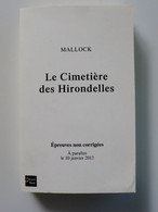 Le Cimetière Des Hirondelles Mallock 2013 TTBE - Roman Noir