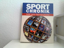 Sportchronik 5000 Jahre Sportgeschichte. - Sport