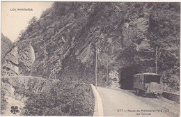 65 - LES PYRENEES - Route De PIERREFITTE à LUZ - Le Tunnel - Luz Saint Sauveur