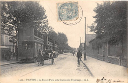 93-PANTIN- LA RUE DE PARIS ET LA STATION DES TRAMWAYS - Pantin