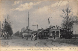 93-SAINT-DENIS- ROUTE DE PIERREFITTE FORT DE LA DOUBLE COURONNE - Saint Denis