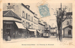 93-ROSNY-SOUS-BOIS- LE TRAMWAY DE MONTREUIL - Rosny Sous Bois