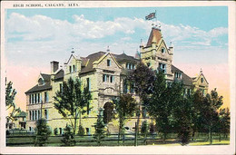 CANADA - HIGHT SCHOOL - CALGARY - ALTA - 1910s (15071) - Calgary