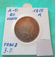 AUSTRIA 20 Kreutzer 1815 A Silver Coin - Autriche