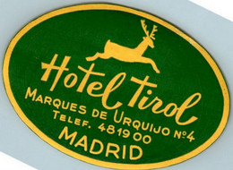 Etiquette Hôtel Hotel Tirol Marques De Urquijo Madrid Espagne Cerf Stag Cervo Etiquette Voyage Vacances Travel Holidays - Etiquettes D'hotels