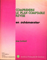 Comprendre Le Plan Comptable Révisé En Schémacolor De Jean Lochard (1982) - Management