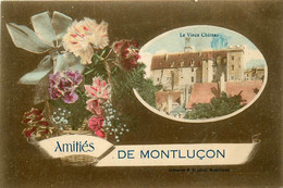 Montluçon * Amitiés Et Souvenir De La Commune * Le Vieux Château - Montlucon