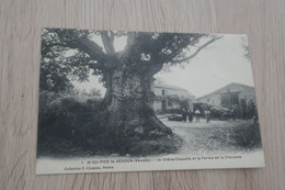 CPA 85 Vendée Saint Sulpice Le Verdon Le Chêne Chapelle Et La Ferme De La Chevasse - Autres & Non Classés