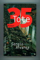 Sergio Alvarez: 35 Tote Roman Kolumbien Suhrkamp Nova 2011 Taschenbuch Wie Neu! - Auteurs Int.