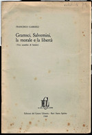 GRAMSCI, SALVEMINI LA MORALE E LA LIBERTÀ - Société, Politique, économie