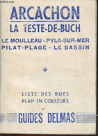Arcachon- La Teste-de-Buch, Le Moulleau, Pyla-Sur-Mer, Pilat-Plage, Le Bassin- Liste Des Rues, Plan En Couleurs - Collec - Cartes/Atlas